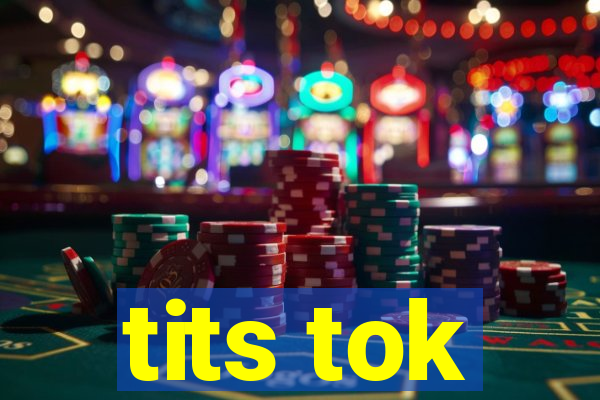 tits tok